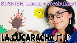 Spanish songs for kids “LA CUCARACHA”  Learn SPANISH with this BILINGUAL lesson [upl. by Dan]