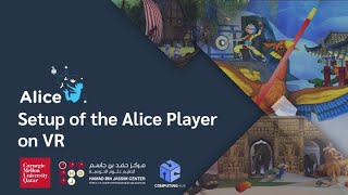 Alice 3 on VR  Part 2 Setup of the Alice Player on VR [upl. by Erbma]