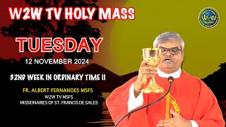 TUESDAY HOLY MASS  12 NOVEMBER 2024  32ND WEEK IN ORDINARY TIME II Fr Albert MSFS holymass mass [upl. by Sane]