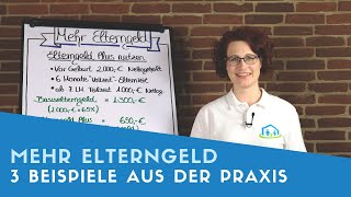 ▶ Mehr Elterngeld erhalten 3 Beispiele aus der Praxis [upl. by Benedikt]