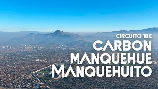 Circuito Cerro Carbón  Manquehue  Manquehuito 18K [upl. by Nuahsal]