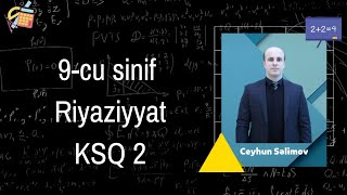 9cu sinif ksq 2 riyaziyyat [upl. by Norraf318]