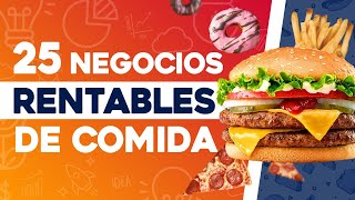 🍟 25 Negocios Rentables de Comida 🍔 Negocios de Comida Rentables [upl. by Lletnahs582]