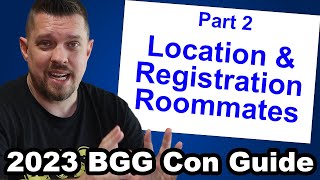 BGG Con 2023 Part 2  Registration Tips amp Tricks Hotel Advice Restaurants and Finding Roommates [upl. by Eahsat]