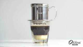 Vietnam Drip Coffee  Otten Coffee [upl. by Dihsar37]