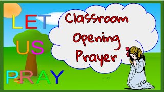 Short Opening Prayer  Classroom Prayer [upl. by Hamas]