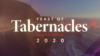 Praise Ye the Lord Welcome to the 2020 Feast of Tabernacles [upl. by Crispas]