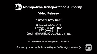 MTA Video Release Subway Library Train  682017 [upl. by Coralie]