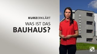 kurzerklärt Was ist das Bauhaus  100 Jahre Bauhaus [upl. by Argela]