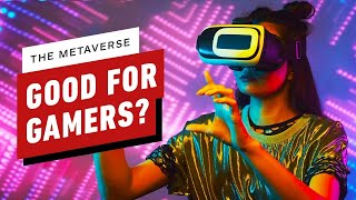 The Metaverse What Does it Mean For Gamers [upl. by Adehsar]