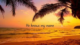 Maranatha Singers  He Knows My Name [upl. by Lladnarc]