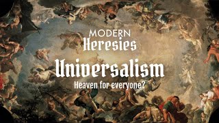 APOLOGIA CLASS  Modern Heresies Universalism [upl. by Rew]