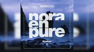 Nora En Pure  Illusions [upl. by Rolph513]