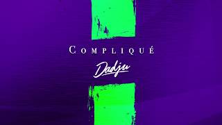 DADJU  Compliqué Audio Officiel [upl. by Eeliram129]