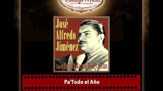 José Alfredo Jiménez – PaTodo el Año [upl. by Norha]