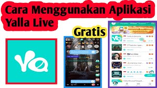 Cara Menggunakan Aplikasi Yalla Live  Cara Pakai Aplikasi Yalla Live [upl. by Sicard]