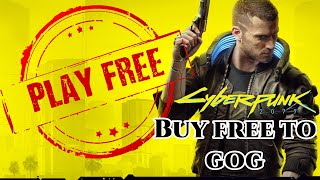 HOW TO PLAY CYBERPUNK 2077 FREE ON PC  GOG ACCOUNT [upl. by Colbert482]