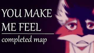 You Make Me Feel  COMPLETED MAPLESHADE MAP [upl. by Nyrhtakyram]