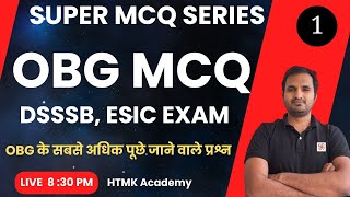 OBG MCQ DSSB ESIC EXAMS  RML  DSSSB Nursing Officer Exam Preparation ANM  GNM  BSC NURSING [upl. by Epoillac993]