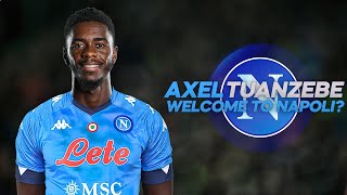 Axel Tuanzebe  Welcome to Napoli  2021ᴴᴰ [upl. by Wakerly]