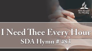 I Need Thee Every Hour  SDA Hymn  483 [upl. by Cly]