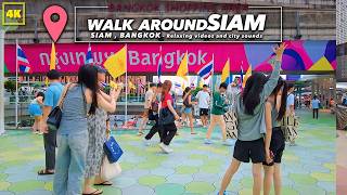 Relaxing videoWalk around SIAMBangkok City Sound July 2024 [upl. by Eboh247]