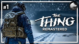 THE THING REMASTERED  НЕЧТО • Прохождение 1 [upl. by Enaz]