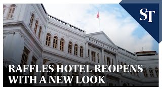 Raffles Hotel reopens with a new look  The Straits Times [upl. by Wojak]