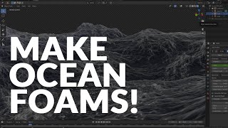 MAKE OCEAN WITH FOAMS  BLENDER TUTORIAL [upl. by Aelc]