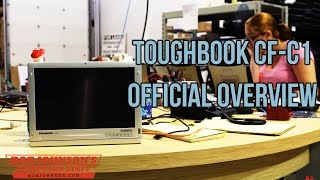 Panasonic Toughbook CFC1 Official Review [upl. by Charry552]