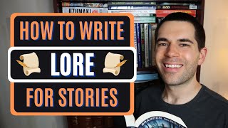 How to Write LORE for Stories Fiction Writing Advice [upl. by Auqeenahs]