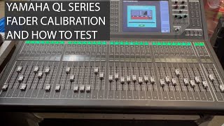 YAMAHA QL1 QL5 FADER CALIBRATION AND TEST [upl. by Adorne]