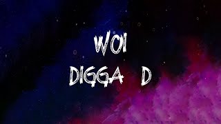 Digga D  Woi Lyrics [upl. by Teresita]