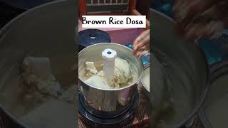 Brown rice Dosa cooking homefood healthyfood [upl. by Emawk]