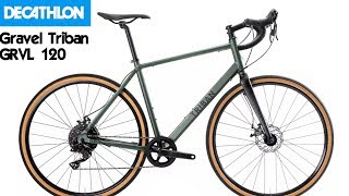 Bici Decathlon Gravel Triban GRVL 120 [upl. by Nonek]