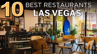 The 10 BEST Restaurants in Las Vegas for 2024 [upl. by Cusack127]