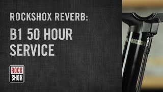 RockShox Reverb B1 Model 50 Hour Service [upl. by Hayidah]