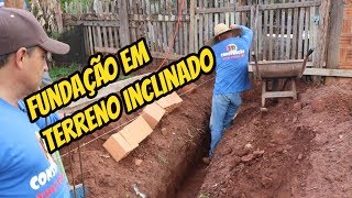 COMO FAZER FUNDAÇÃO EM TERRENO INCLINADO [upl. by Eenafets]