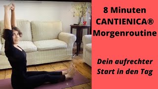 CANTIENICA®Morgenroutine  Drei Übungen für einen aufgerichteten Start in den Tag [upl. by Roderic]