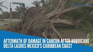 Aftermath of damage in Cancun after Hurricane Delta slams into Mexicos Caribbean coast [upl. by Artapoelc]