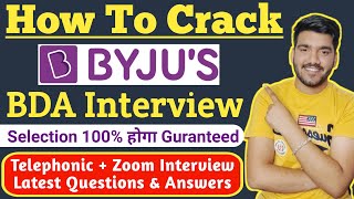 How To Crack BYJUS BDA Interview  BYJUS Interview Questions  BYJUS Zoom Interview Questions [upl. by Greenfield]