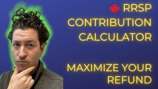 RRSP Contribution Calculator  Maximize Your Refund in 2021 [upl. by Shem]