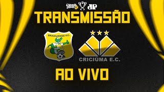 TRANSMISSÃƒO CARVOEIRA  BRASILIENSE X CRICIÃšMA  COPA DO BRASIL  AO VIVO ðŸ”´ [upl. by Okeim]