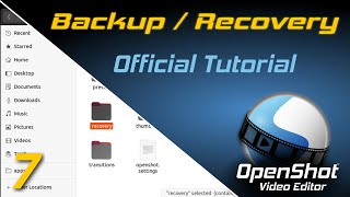 Backup amp Recovery  OpenShot Video Editor Tutorial [upl. by Cia]