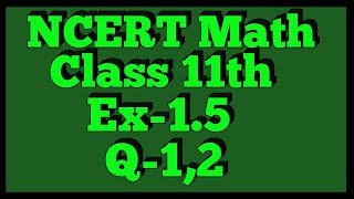 Chapter 1 Exercise 15 Q1Q2 Sets Class 11 Maths NCERT [upl. by Buford426]