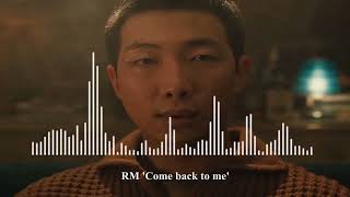 RM  Come back to me [upl. by Adali]