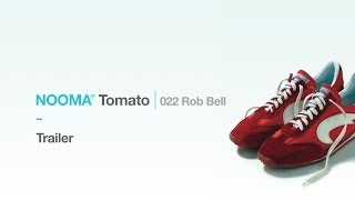 NOOMA Tomato 022 Rob Bell  Trailer [upl. by Affrica726]