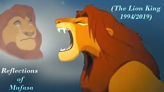 Reflections of Mufasa  The Lion King 19942019 [upl. by Akisej130]