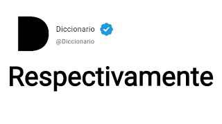 Respectivamente Significado En Español [upl. by Aened]