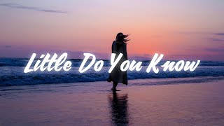 LITTLE DO YOU KNOW  Alex amp Sierra  slowedreverb Lyrics [upl. by Isyed]